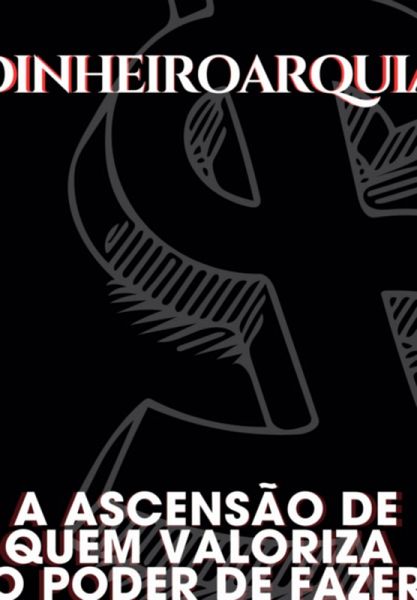 Dinheiroarquia (eBook, ePUB)
