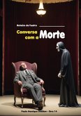Conversa Com A Morte (eBook, ePUB) Conversa Com A Morte (eBook, ePUB)