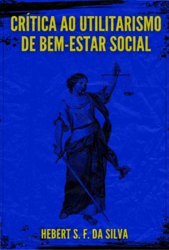 Cover Crítica Ao Utilitarismo De Bem-estar Social (eBook, ePUB)