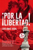 ¡por La Libertad! (eBook, ePUB)