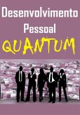 Desenvolvimento Pessoal Quantum (eBook, PDF)