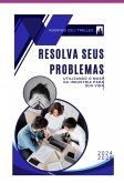 Resolva Seus Problemas (eBook, ePUB)