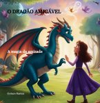 O Dragão Amigável (eBook, PDF)