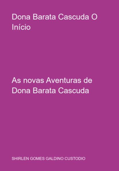 Dona Barata Cascuda O Início (eBook, PDF) Dona Barata Cascuda O Início (eBook, PDF)