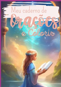 Colorindo E Orando: Uma Jornada Espiritual Para Crianças (eBook, PDF) - Llc, Brainz