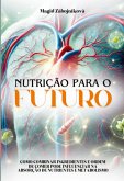 Nutrição Para O Futuro (eBook, ePUB)