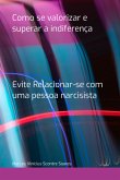 Como Se Valorizar E Superar A Indiferença (eBook, PDF)