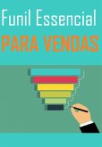 Funil Essencial Para Vendas (eBook, PDF)
