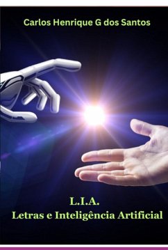 L.i.a. - Letras E Inteligência Artificial (eBook, ePUB) - Dos Santos, Carlos Henrique G