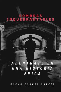 Cover Sombras Inquebrantables (eBook, ePUB)