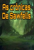 As Crônicas De Sawfells (eBook, PDF)