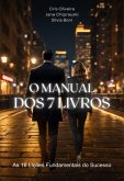 O Manual Dos 7 Livros (eBook, ePUB) O Manual Dos 7 Livros (eBook, ePUB)