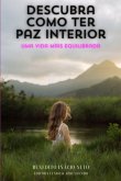 Descubra Como Ter Paz Interior (eBook, ePUB) Descubra Como Ter Paz Interior (eBook, ePUB)