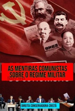 Cover As Mentiras Comunistas Sobre O Regime Militar (eBook, ePUB)