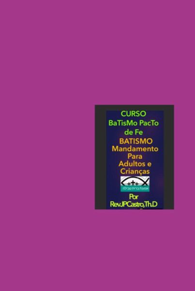 Curso Batismo Pacto De Fé (eBook, PDF)