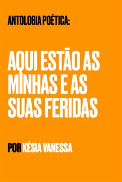 Cover Aqui Estão As Minhas E As Suas Feridas (eBook, ePUB)