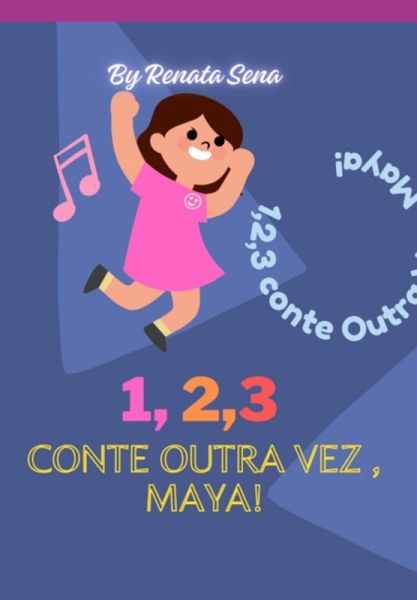 1,2,3 Conte Outra Vez, Maya! (eBook, PDF)