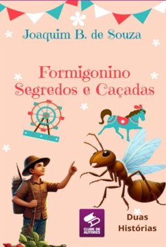 Formigonino (eBook, ePUB) - de Souza, Joaquim B.