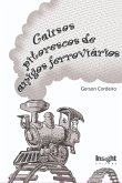 Causos Pitorescos De Amigos Ferroviários (eBook, ePUB) Causos Pitorescos De Amigos Ferroviários (eBook, ePUB)