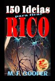 150 Ideias Para Ficar Rico (eBook, ePUB)
