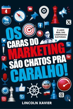 Cover Os Caras Do Marketing São Chatos Pra Caralho! (eBook, ePUB)
