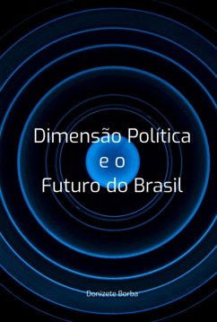 Cover Dimensão Política E O Futuro Do Brasil (eBook, PDF)