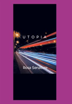 Utopia (eBook, ePUB) - Senatore, Rosa