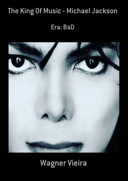 The King Of Music - Michael Jackson (eBook, PDF)