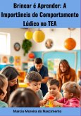 Brincar E Aprender A Importancia Do Comportamento Ludico No Tea (eBook, ePUB) Brincar E Aprender A Importancia Do Comportamento Ludico No Tea (eBook, ePUB)