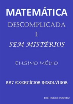 Cover Matemática Descomplicada E Sem Mistérios - Ensino Médio (eBook, PDF)