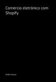 Comércio Eletrônico Com Shopify (eBook, PDF)