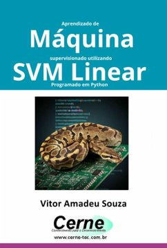 Aprendizado De Máquina Supervisionado Utilizando Svm Linear Programado Em Python (eBook, PDF) - Souza, Vitor Amadeu