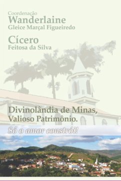 Cover Divinolândia De Minas, Valioso Patrimônio. (eBook, PDF)