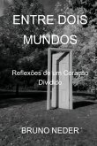 Entre Dois Mundos (eBook, ePUB)