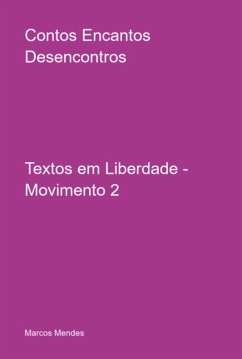 Contos Encantos Desencontros (eBook, PDF) - Mendes, Marcos