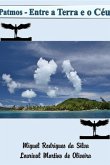 Patmos - Entre A Terra E O Céu (eBook, PDF)