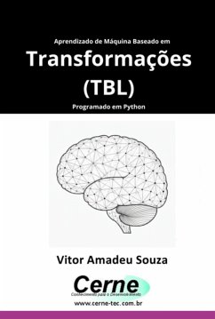 Cover Aprendizado De Máquina Baseado Em Transformações (tbl) Programado Em Python (eBook, PDF)