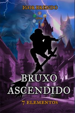 Cover Bruxo Ascendido (eBook, ePUB)