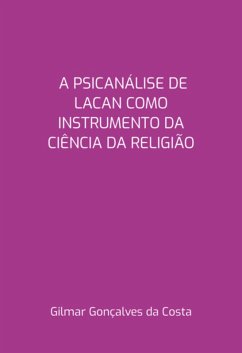 Cover A Psicanálise De Lacan Como Instrumento Da Ciência Da Religião (eBook, PDF)