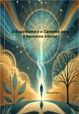 O Espiritismo E O Caminho Para A Harmonia Interior (eBook, PDF) O Espiritismo E O Caminho Para A Harmonia Interior (eBook, PDF)