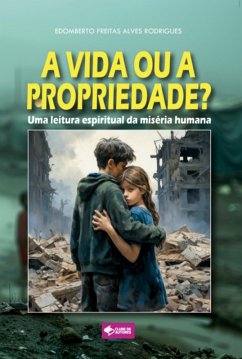 Cover A Vida Ou A Propriedade? (eBook, ePUB)