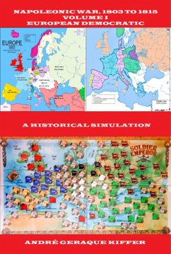 Napoleonic War, 1803 To 1815, Volume I - European Democratic (eBook, PDF) - Kiffer, André Geraque