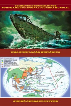 Cover Combates De Submarinos Norte-americanos Na Segunda Guerra Mundial (eBook, PDF)