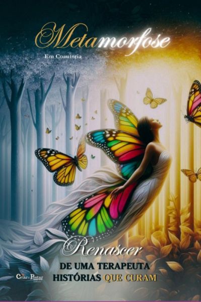 Metamorfose Renascer De Uma Terapeuta (eBook, ePUB) Metamorfose Renascer De Uma Terapeuta (eBook, ePUB)