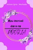Meu Incrível Diário Na Poesia (eBook, ePUB)