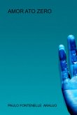 Amor Ato Zero (eBook, PDF) Amor Ato Zero (eBook, PDF)