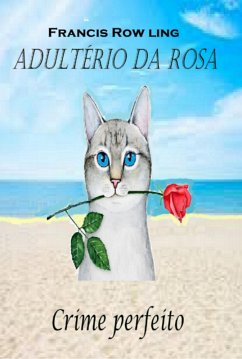Cover Adultério Da Rosa (eBook, ePUB)