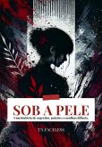 Sob A Pele (eBook, ePUB) Sob A Pele (eBook, ePUB)