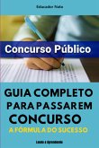 Guia Completo Para Passar Em Concursos Públicos (eBook, ePUB)