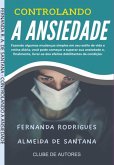 Controlando A Ansiedade (eBook, ePUB) Controlando A Ansiedade (eBook, ePUB)